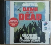Dawn of the Dead written by George A. Romero and Susanna Sparrow performed by Christopher Ragland on MP3 CD (Unabridged)